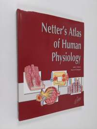 Netter&#039;s Atlas of Human Physiology (ERINOMAINEN)