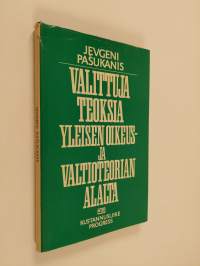 Valittuja teoksia yleisen oikeus- ja valtioteorian alalta