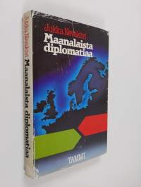 Maanalaista diplomatiaa vuosilta 1944-1948 jolloin kylmä sota teki tuloaan Pohjolaan