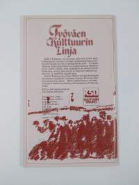 Työväen kulttuurin linja : aineistoa opiskeluun, keskusteluun ja linjanvetoon