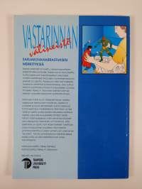 Vastarinnan välineistö : sarjakuvaharrastuksen merkityksestä