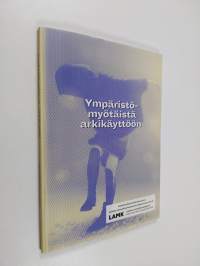 Ympäristömyötäistä arkikäyttöön