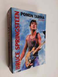 Bruce Springsteen : pomon tarina : 1972-2004