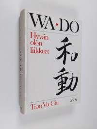 Wa-do : hyvän olon liikkeet