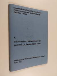 Viitekehykset, hahmontunnistusprosessit ja luonnollinen kieli : esitelmätilaisuus Helsingissä 16.1.1982