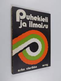 Puhekieli ja ilmaisu