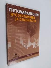 Tietovarantojen hyödyntäminen ja demokratia