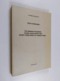The Demand for Money, Other Liquid Assets and Short-term Credit by Finnish Firms