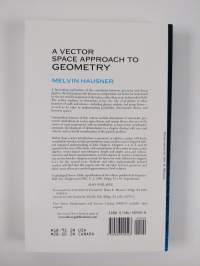 A Vector Space Approach to Geometry