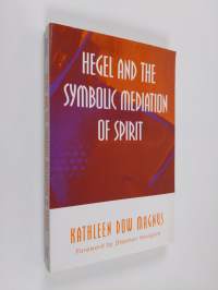 Hegel and the Symbolic Mediation of Spirit