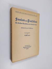 Finnland und Deutschland : der Einfluss Deutschlands auf die finnische Kultur