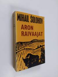 Aron raivaajat 1