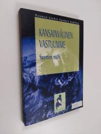 Kansainvälinen vastuumme : Suomen malli