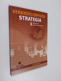 Verkkoyliopistostrategia 1 - Oppiminen tietoyhteiskunnassa