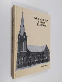 Nurmeksen viides kirkko : historiikki kirkon 100-vuotisjuhliin 1997