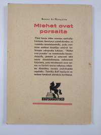 Miehet ovat porsaita