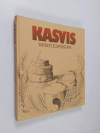 Kasvis : ravinto, elämäntapa