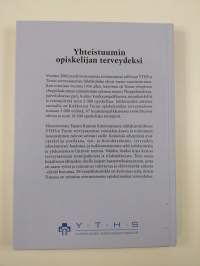 Yhteistuumin opiskelijan terveydeksi - YTHS:n Turun terveydenhoitoaseman elävä historia 1956-2006