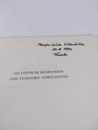 On Stepwise Regression and Economic Forecasting (tekijän omiste, signeerattu)