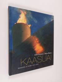 Kaasua! : maakaasu ja Suomi 1974-2004