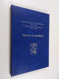 Jaakkiman yhteiskoulu 1919-1940, Lahdenpohjan keskikoulu 1942-1944 - historia ja matrikkeli