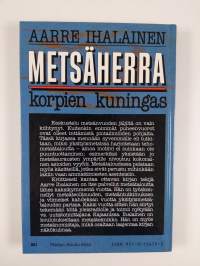 Metsäherra - korpien kuningas