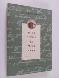 Minä Pietar ja minä Anna : päiväkirja vuosilta 1707-1714