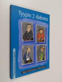 Tyypin 2 diabetes : opas aikuistyypin diabeetikolle