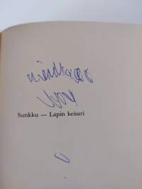 Sunkku - Lapin keisari (signeerattu)