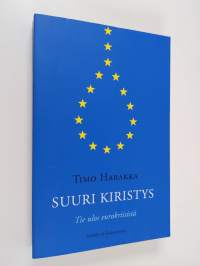 Suuri kiristys : tie ulos eurokriisistä