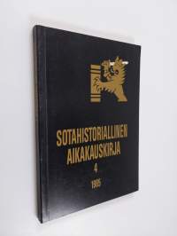 Sotahistoriallinen aikakauskirja 4 : Sotahistoriallisen seuran ja Sotatieteen laitoksen julkaisuja