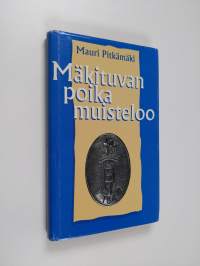 Mäkituvan poika muisteloo (signeerattu)