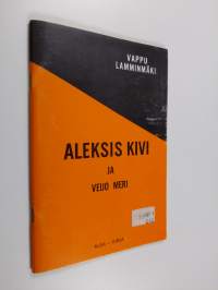 Aleksis Kivi ja Veijo Meri : erään elämäkerran ja muunkin nykykirjallisuuden suursiivousta