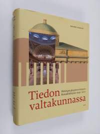 Tiedon valtakunnassa : Helsingin yliopiston kirjasto - Kansalliskirjasto 1640-2010