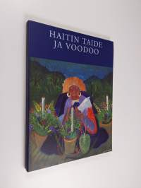 Haitin taide ja voodoo : Retretti 4.6.-30.8.1998 = Haitian art and vodoo