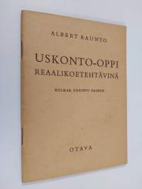 Uskonto-oppi reaalikoetehtävinä