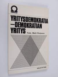 Yritysdemokratia - demokratian yritys