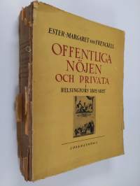 Offentliga nöjen och privata i Helsingfors 1 : 1812-1827