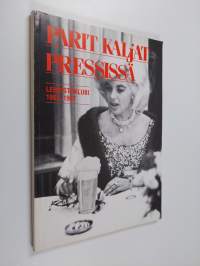 Parit kaljat Pressissä : lehdistöklubi 1962-1987