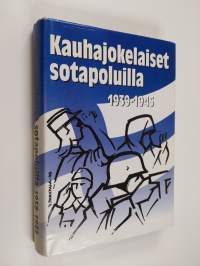 Kauhajokelaiset sotapoluilla 1939-1945