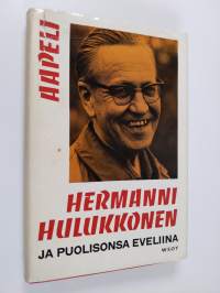 Hermanni Hulukkonen ja puolisonsa Eveliina