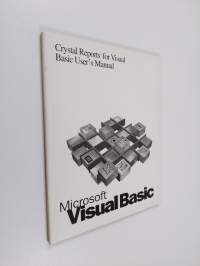 Crystal Reports for Visual Basic User&#039;s Manual - Microsoft Visual Basic : Programming System for Windows Version 4.0, Operating Environment