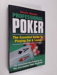 Professional Poker : the essential guide to playing for a living