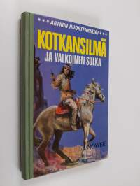 Kotkansilmä ja Valkoinen Sulka