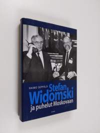 Stefan Widomski ja puhelut Moskovaan