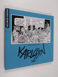 Karlssonin vuosi 2007 : pilapiirroksia ja pakinoita (ERINOMAINEN)