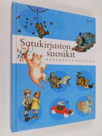 Satukirjaston suosikit : kertomuskokoelma