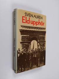 Eld upphör : minnen 1942-1945