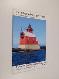 Harjoitusmerikarttojen loistot = Fyrar på övningssjökorten : 2007