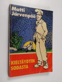 Kieltäydyin sodasta (signeerattu)